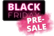 Black Friday Pre-Sale